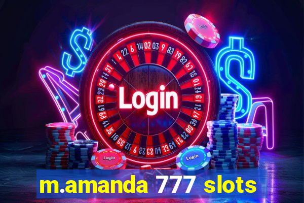 m.amanda 777 slots